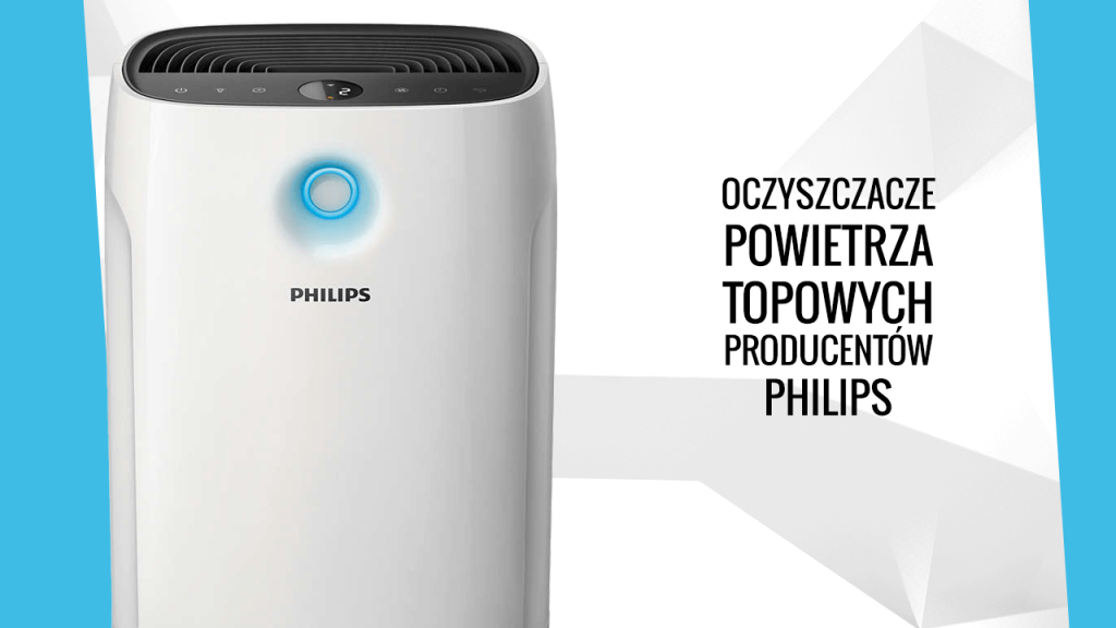 Oczyszczacze powietrza Philips - SMOGowe.info